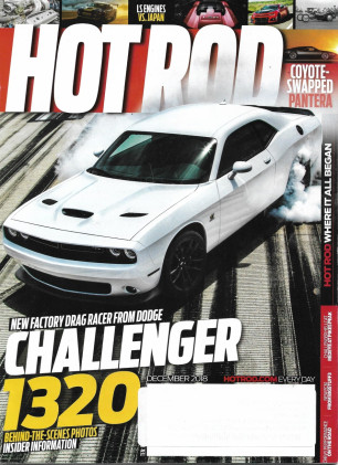HOT ROD 2018 DEC - FACTORY DRAG CHALLENGER, LS ENGINES VS JAPAN, COYOTE PANTERA